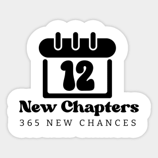 12 New Chapters 365 New Chances Sticker